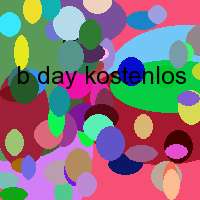 b day kostenlos