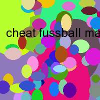 cheat fussball manager 07